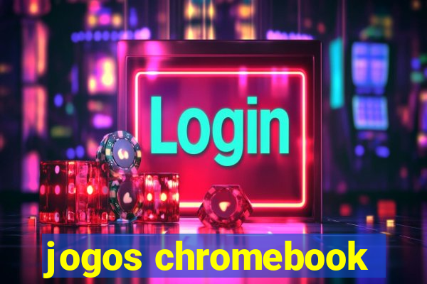 jogos chromebook